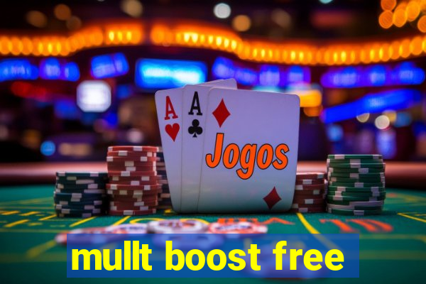 mullt boost free